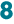 8